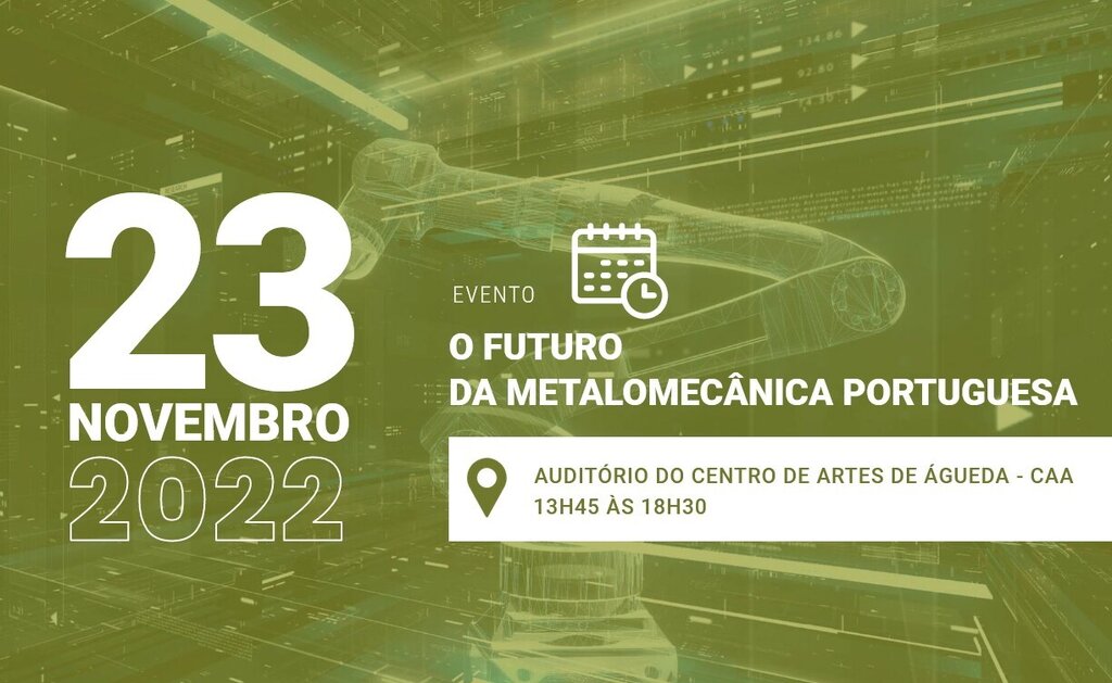 "O Futuro da Metalomecânica Portuguesa"