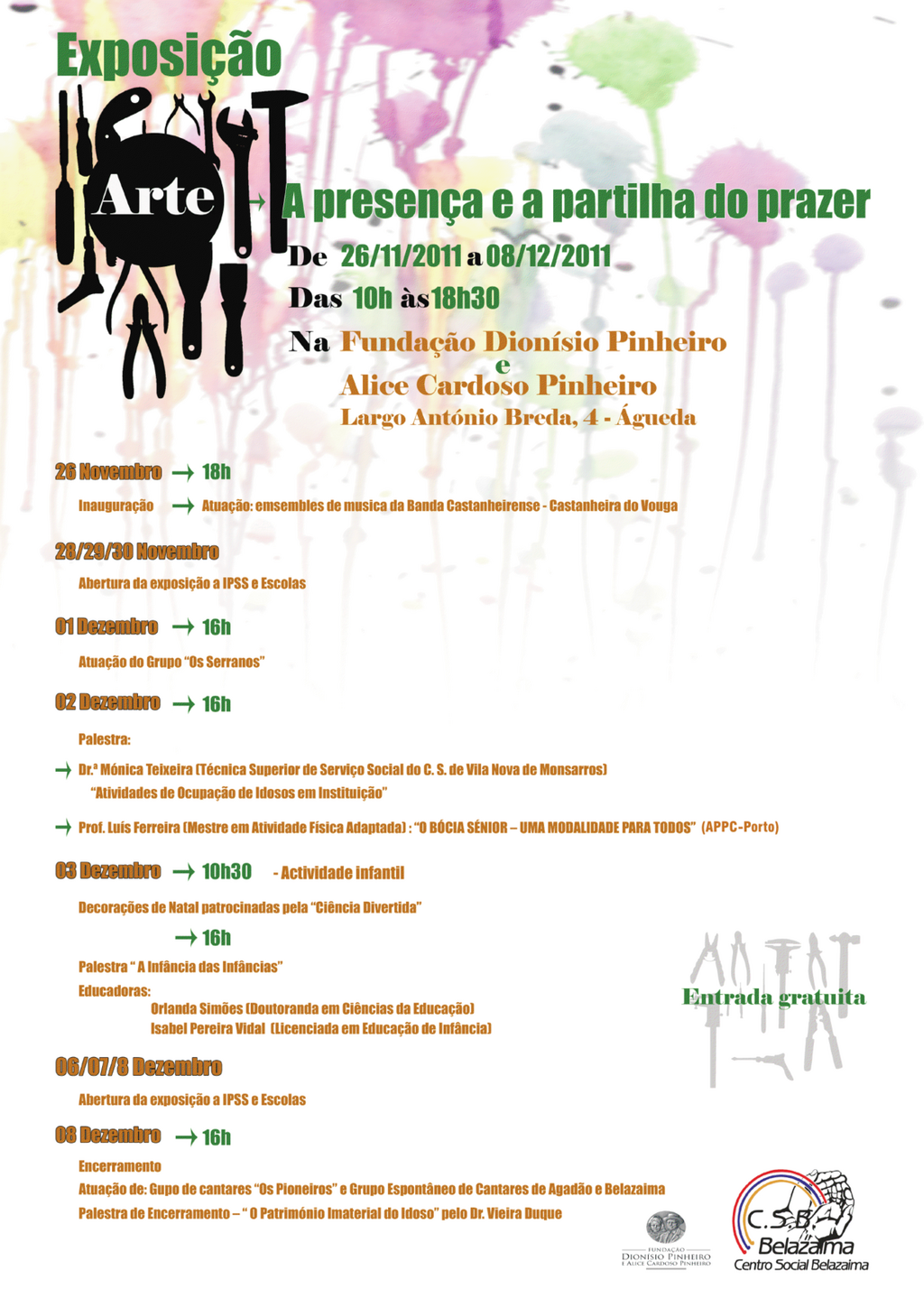 Exposição "A Arte - a Presença e a Partilha do Prazer" 