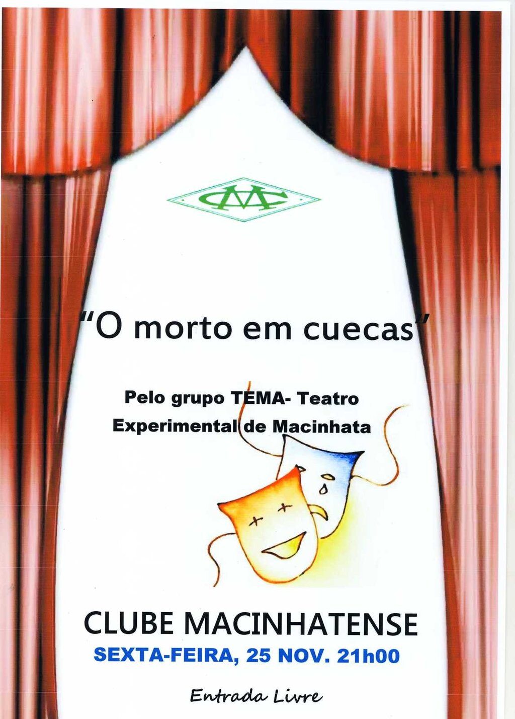 Teatro "O Morto em Cuecas" [Org.: Clube Macinhatense] 