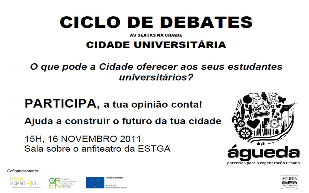 4.º Encontro do Ciclo “Às Sextas na Cidade" – ÁGUEDA, CIDADE UNIVERSITÁRIA 