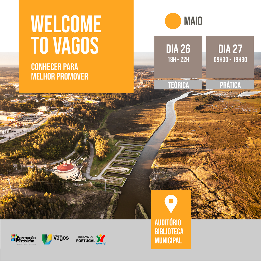 Welcome to Vagos - conhecer para melhor promover | 26 e 27 de maio
