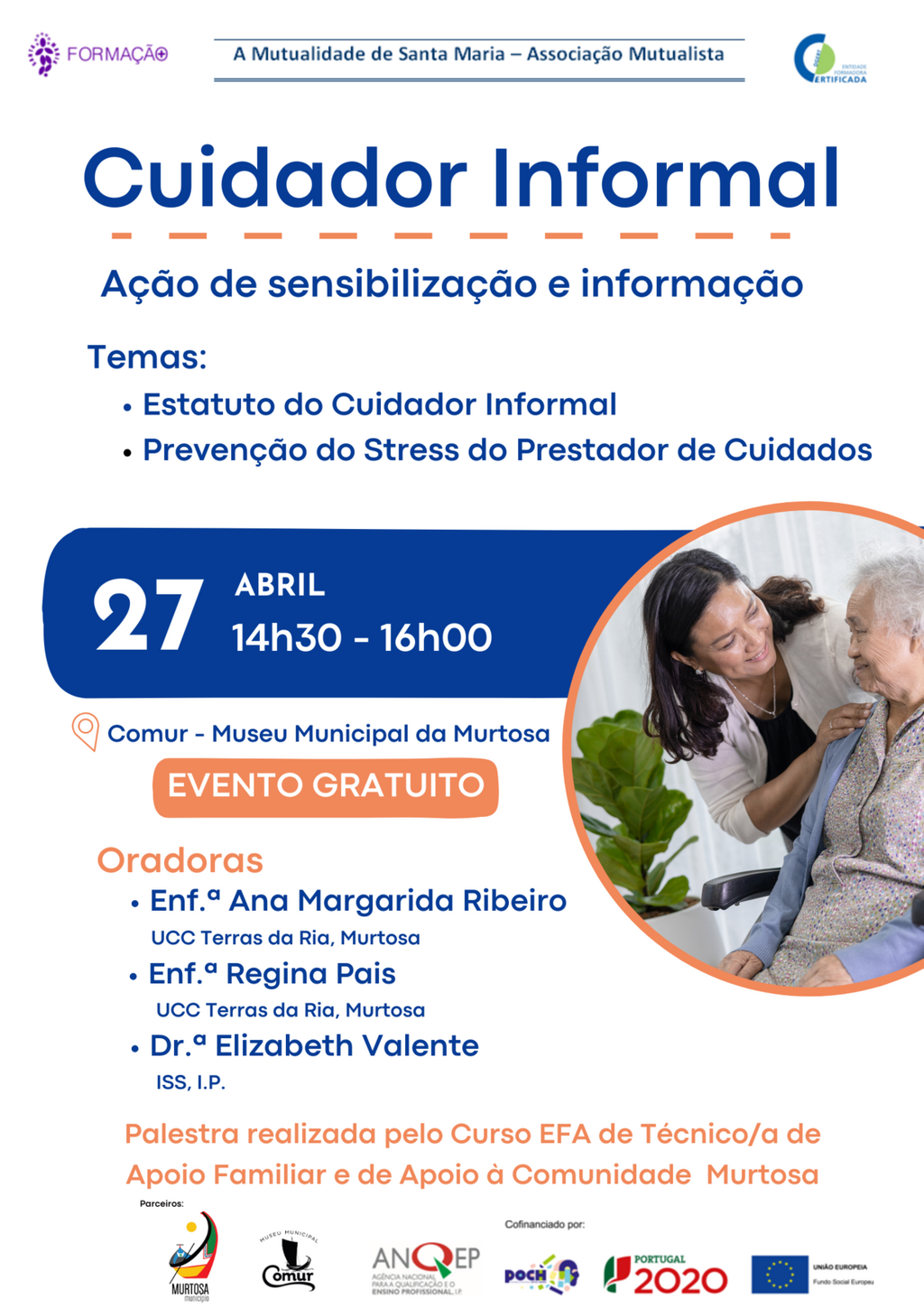 AÇÃO DE INFORMAÇÃO E SENSIBILIZAÇÃO SOBRE CUIDADOR INFORMAL