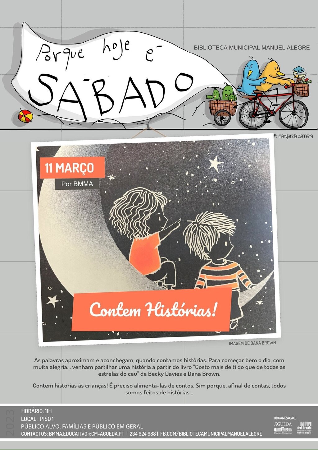 "Porque Hoje é Sábado..." Contem Histórias!