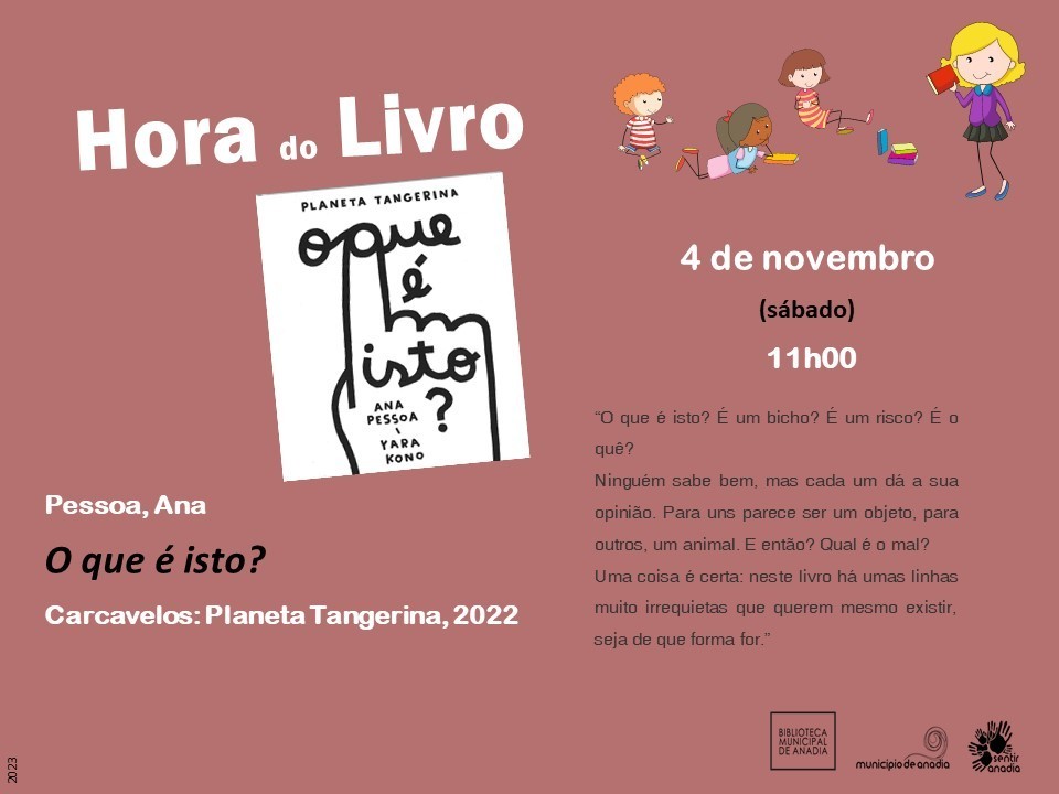 Hora do Livro - "O que é isto"