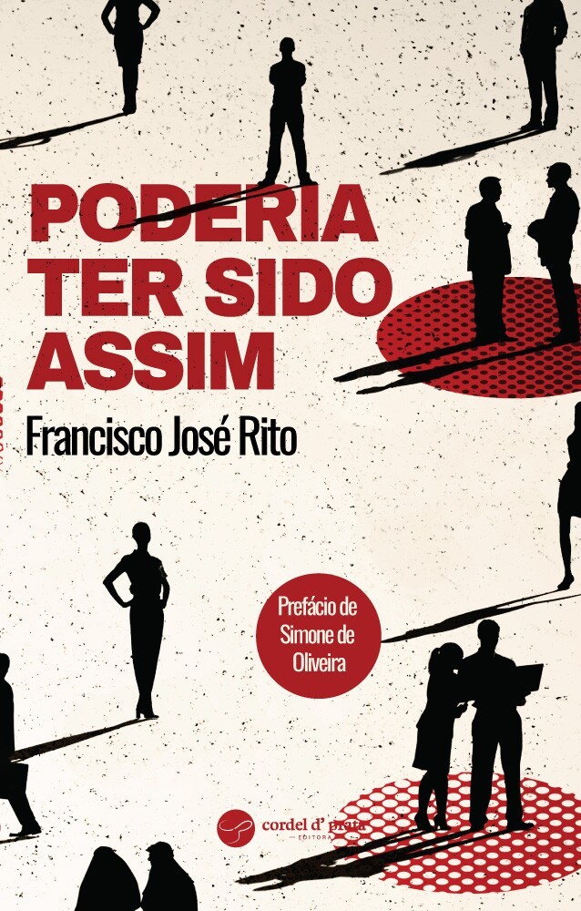 Apresentação do Livro "Poderia Ter Sido Assim", de Francisco Rito