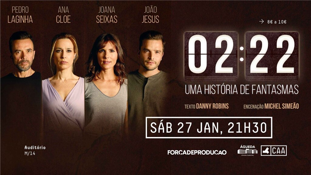 02:22 Uma História de Fantasmas, no Centro de Artes de Águeda