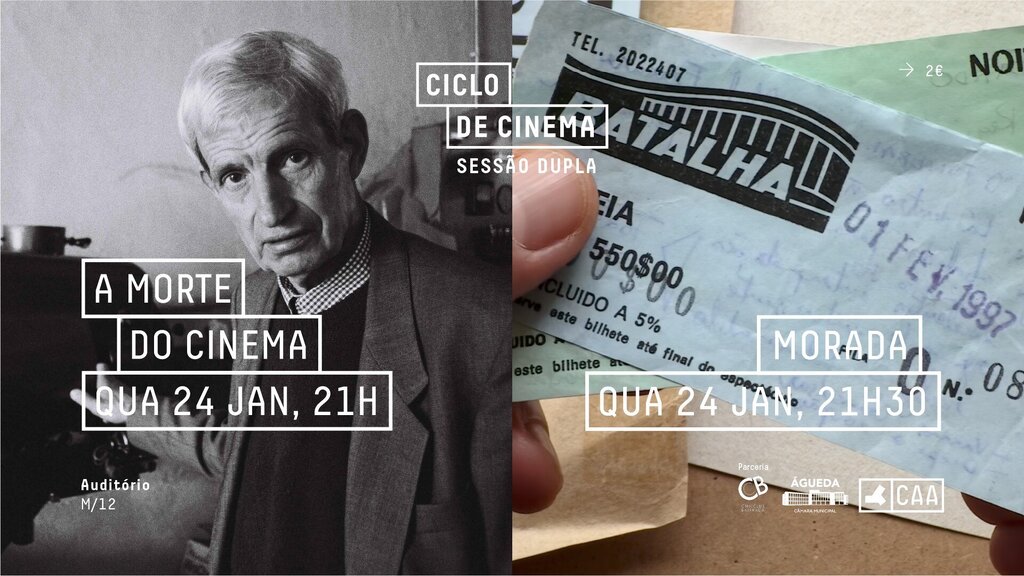 Sessão dupla: "A Morte do Cinema" e "Morada"