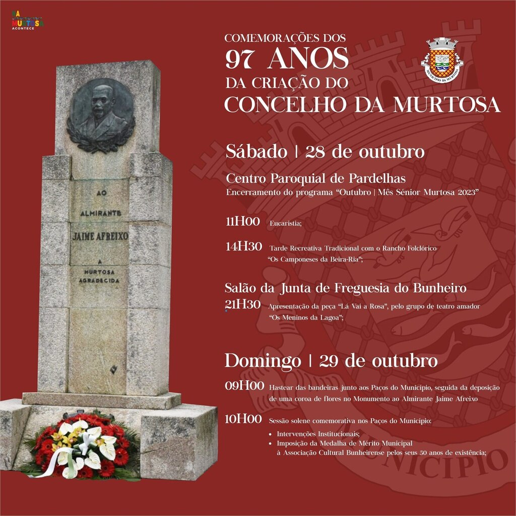 COMEMORAÇÕES DOS 97 ANOS DA CRIAÇÃO DO CONCELHO DA MURTOSA