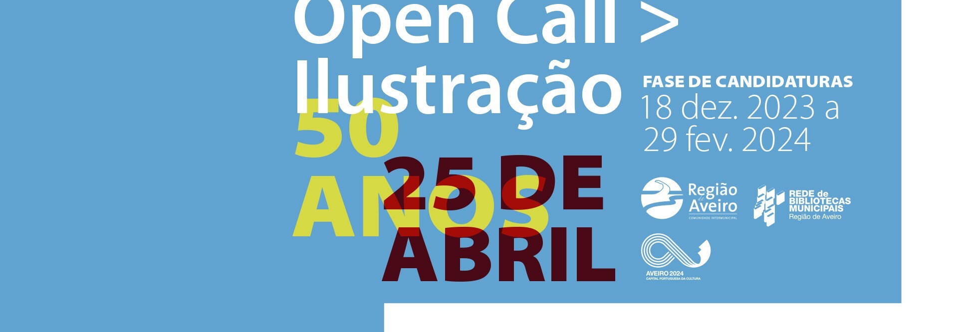 OPEN CALL Exposição de ilustrações - 50 anos do 25 de abril