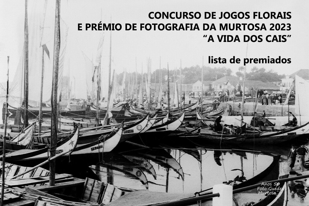 PREMIADOS DO CONCURSO DE JOGOS FLORAIS E DO PRÉMIO DE FOTOGRAFIA DA MURTOSA 2023
