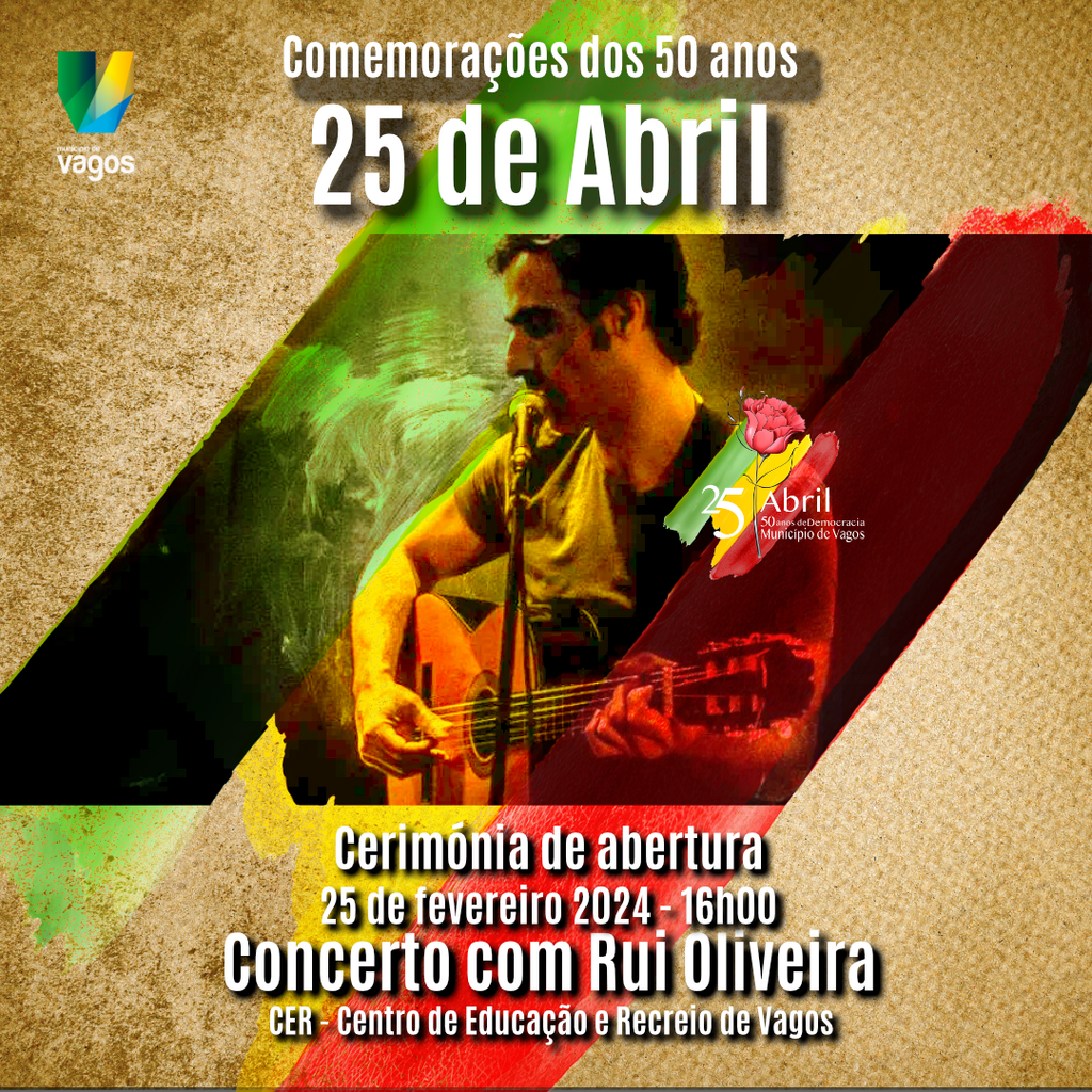 VAGOS COMEMORA OS 50 ANOS DO 25 DE ABRIL DURANTE TODO O ANO