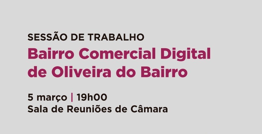 Convite | Bairro Comercial Digital - Sessão de Trabalho