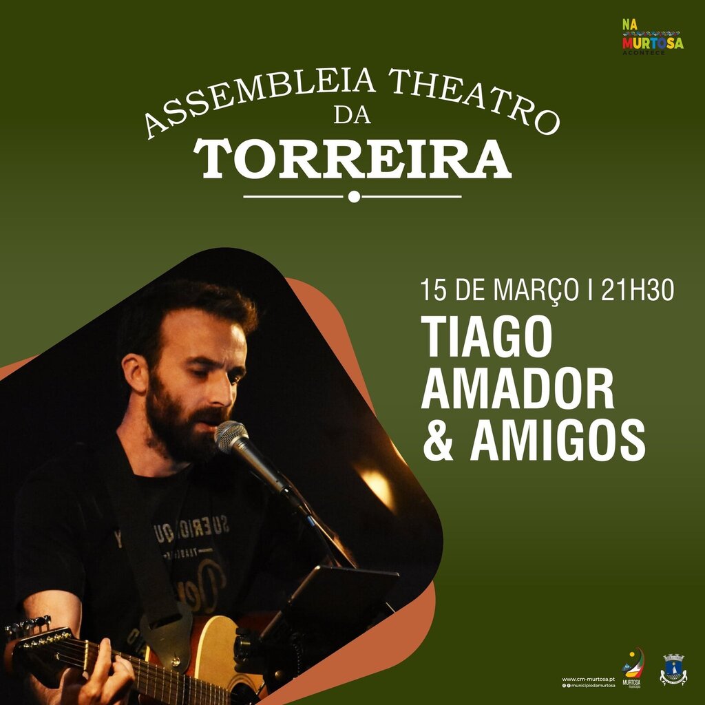 CONCERTO DE TIAGO AMADOR & AMIGOS NA ASSEMBLEIA THEATRO DA TORREIRA