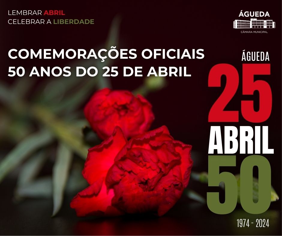 Águeda celebra 50 anos do 25 de Abril com espetáculos, exposição, arte urbana e sessão solene