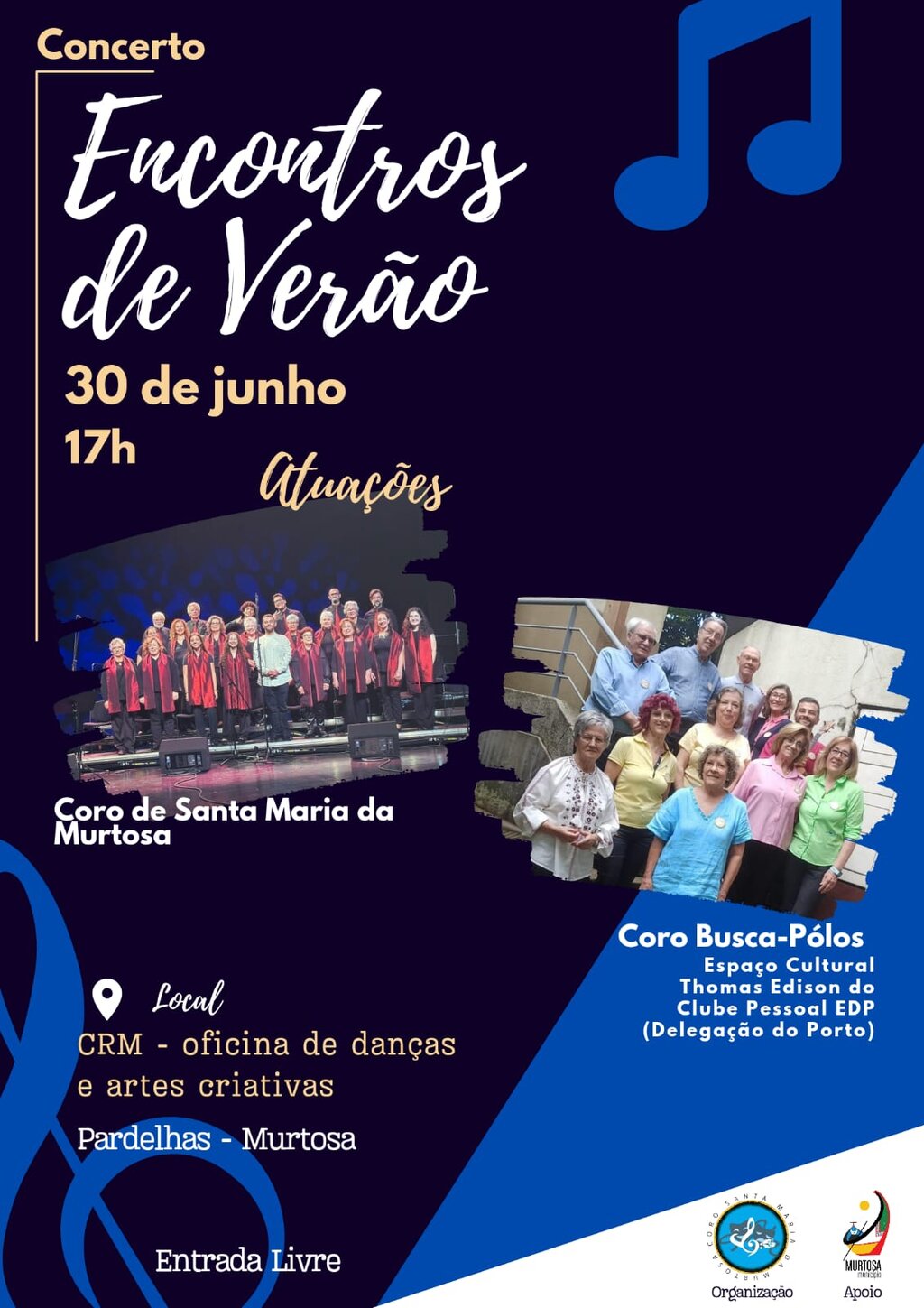 “ENCONTROS DE VERÃO” JUNTA CORO DE SANTA MARIA DA MURTOSA E CORO BUSCA-PÓLOS NO CRM-OFICINA DE DA...