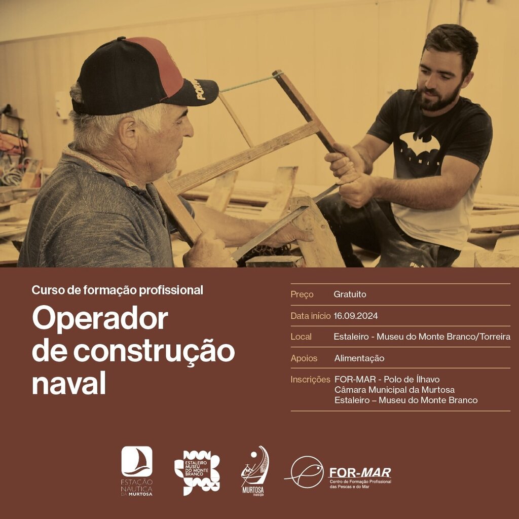 FOR-MAR E MUNICÍPIO DA MURTOSA VÃO PROMOVER FORMAÇÃO EM CONSTRUÇÃO NAVAL TRADICIONAL