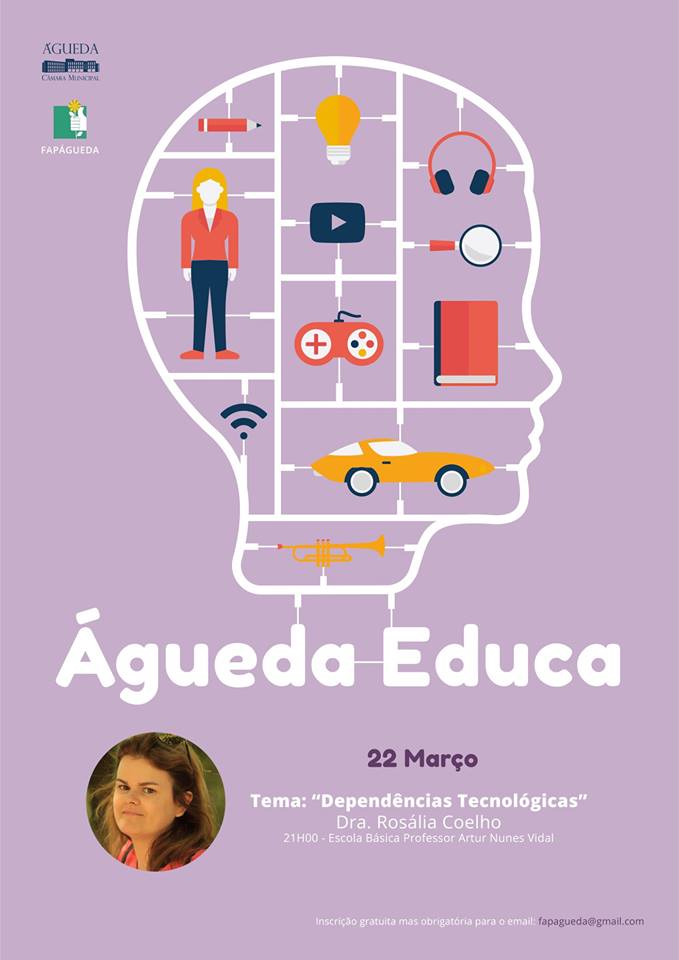 Próxima sessão do Águeda Educa aborda as “As dependências Tecnológicas”