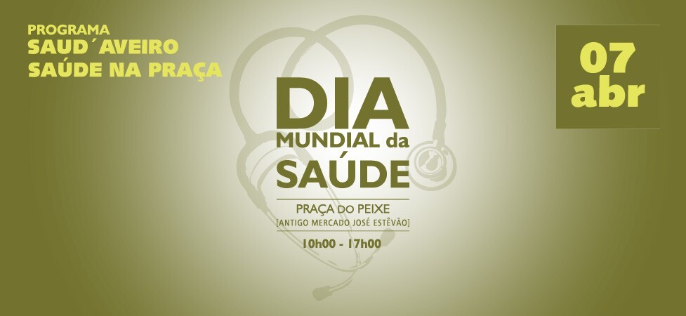 Dia Mundial da Saúde assinalado em Aveiro