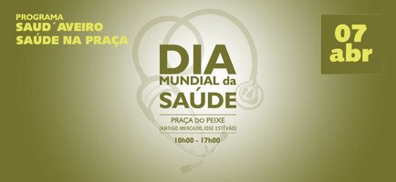 Dia Mundial da Saúde assinalado em Aveiro