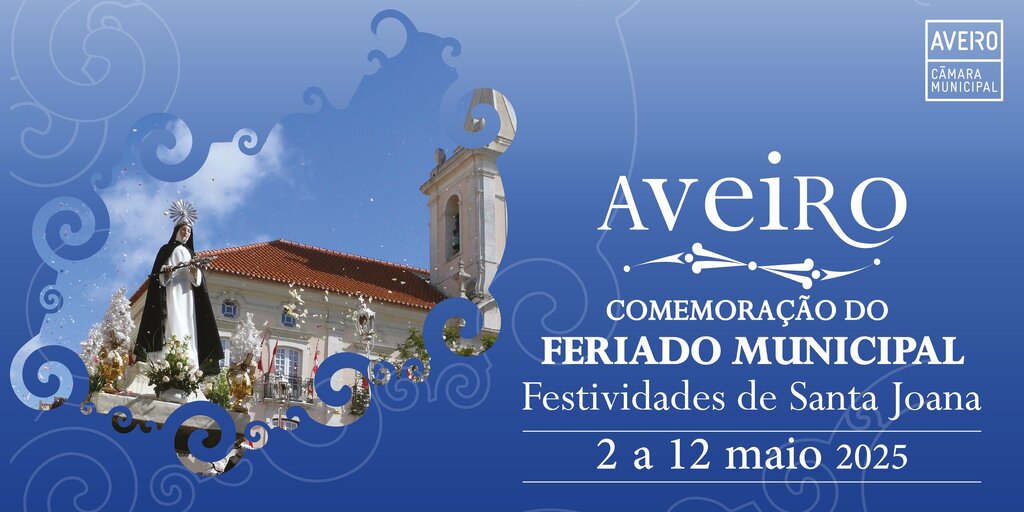 Aveiro celebra o Feriado Municipal de 2 a 12 de maio
