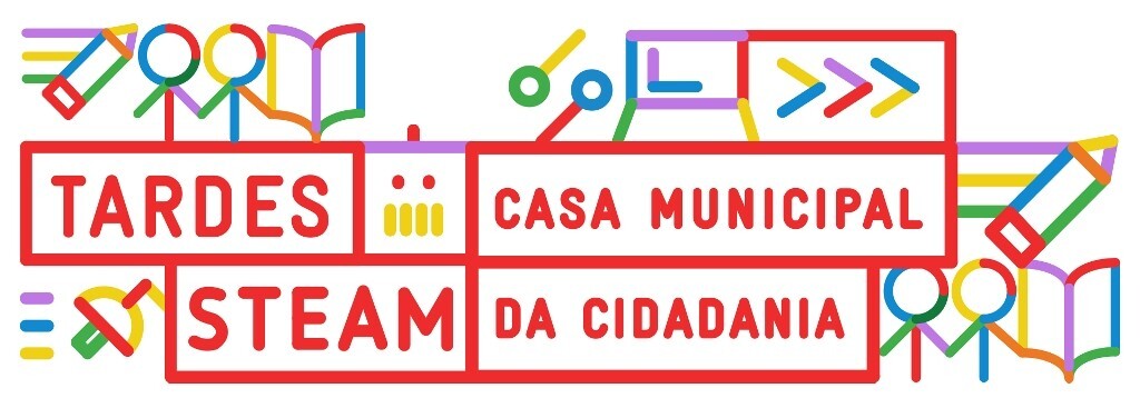 Tardes STEAM Verão | Inscrições Esgotadas