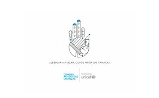 UNICEF Portugal reconhece Albergaria-a-Velha como “Cidade Amiga das Crianças”
