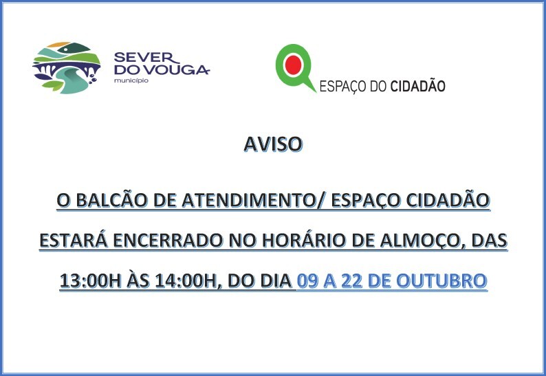 Balcão de Atendimento/ Espaço Cidadão - Fecho provisório na hora do almoço
