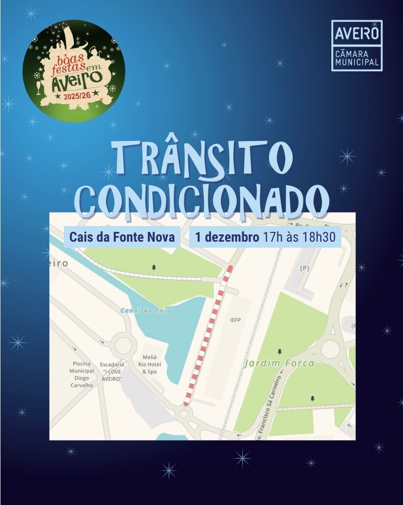 Condicionamento de trânsito – Cais da Fonte Nova - 1 de dezembro