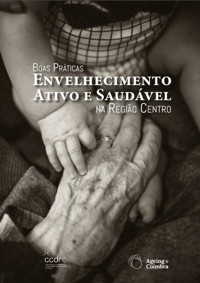 Programa Idade Maior integra manual de boas práticas da CCDR Centro