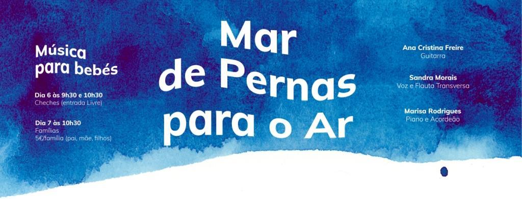 “Mar de pernas para o ar” no Centro das Artes e do Espectáculo