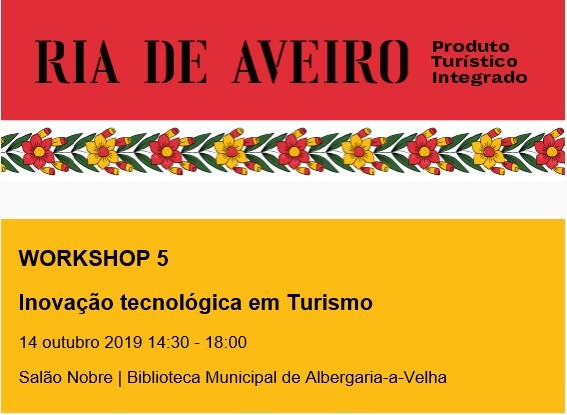 CIRA promove workshop sobre Inovação Tecnológica em Turismo em Albergaria-a-Velha
