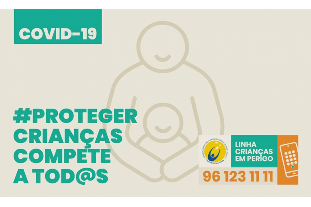 Campanha Nacional “Proteger Crianças Compete a Tod@s”