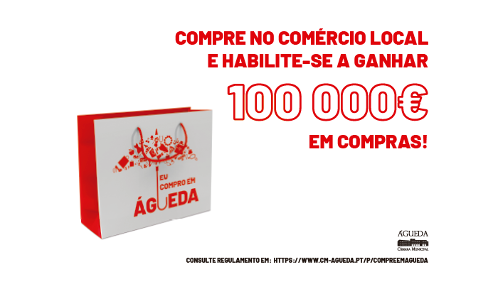 Câmara apoia comércio tradicional com Campanha “Compre em Águeda”
