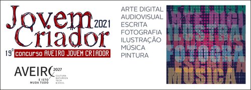 CMA DISTRIBUI 9.500€ EM PRÉMIOS NO CONCURSO AVEIRO JOVEM CRIADOR 2021