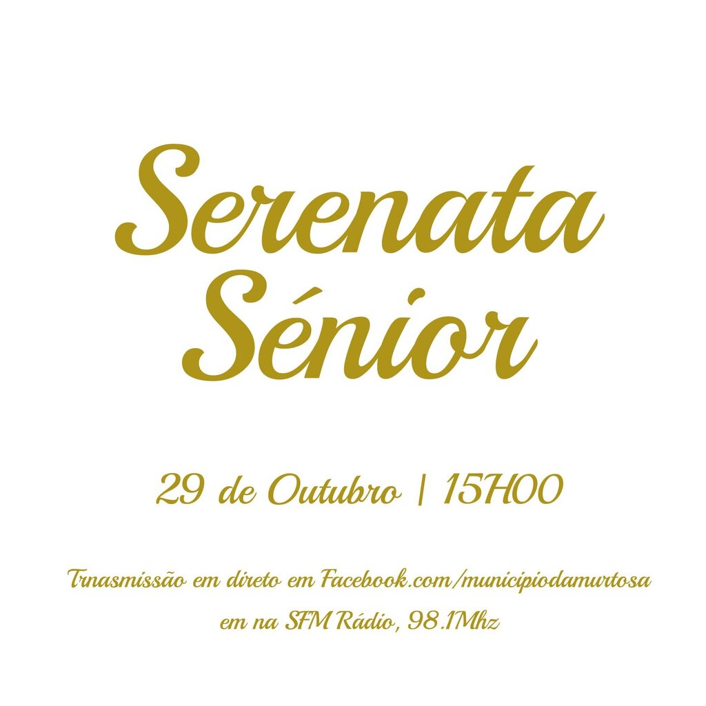 SERENATA SÉNIOR | MUNICÍPIO DA MURTOSA 