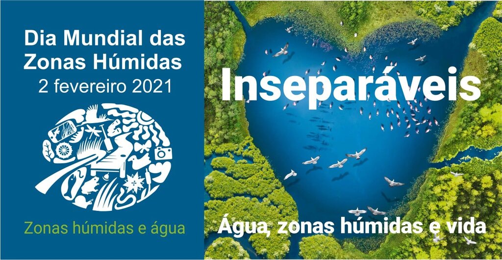  2 DE FEVEREIRO – DIA MUNDIAL DAS ZONAS HÚMIDAS