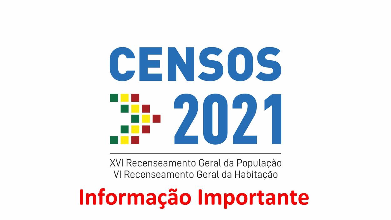  CENSOS 2021 - INFORMAÇÃO AOS CIDADÃOS