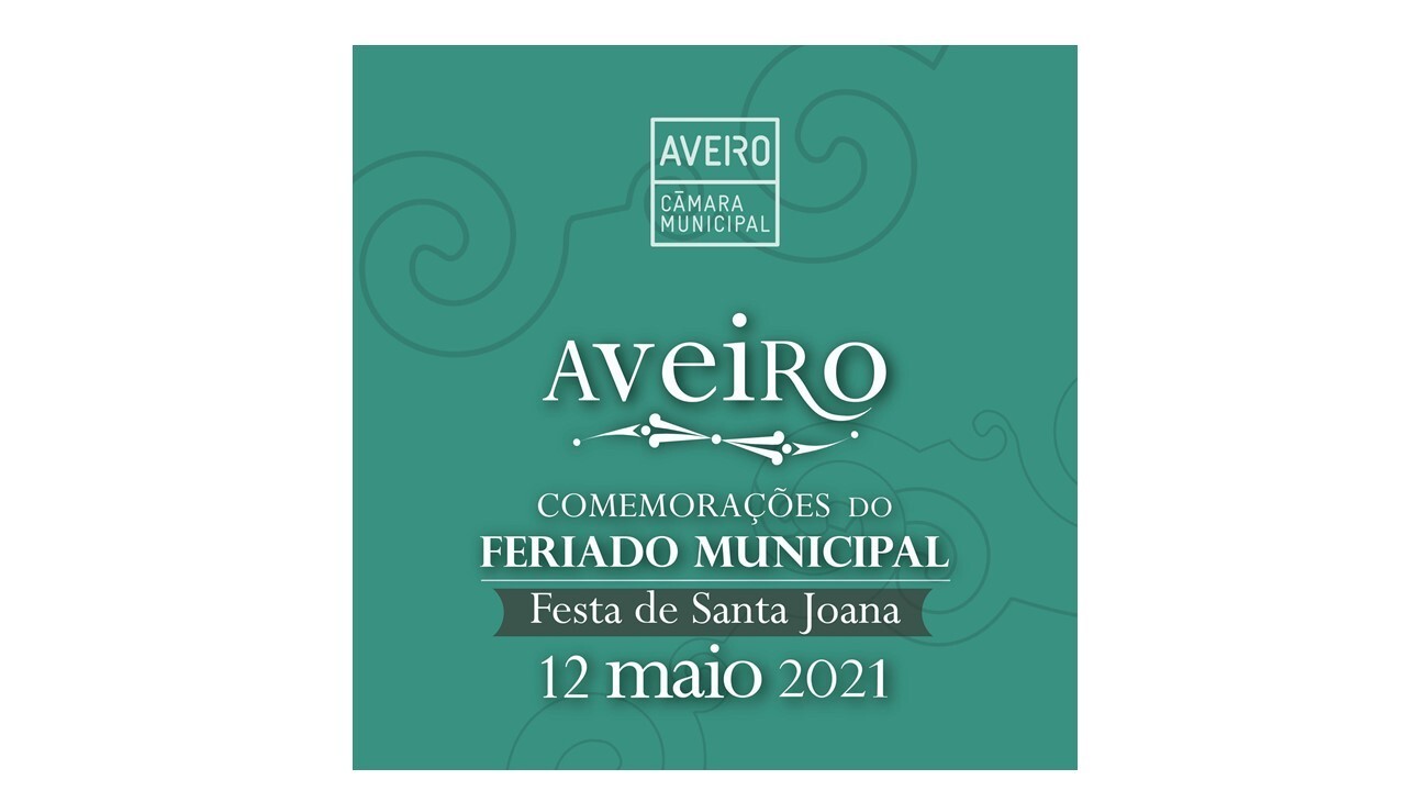 FERIADO MUNICIPAL - 12 DE MAIO DE 2021 - PROGRAMA DE COMEMORAÇÕES E DISTINÇÕES