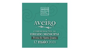 FERIADO MUNICIPAL - 12 DE MAIO DE 2021 - PROGRAMA DE COMEMORAÇÕES E DISTINÇÕES