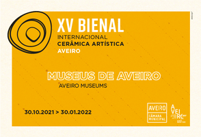 BIENAL INTERNACIONAL DA CERÂMICA ARTÍSTICA DE AVEIRO