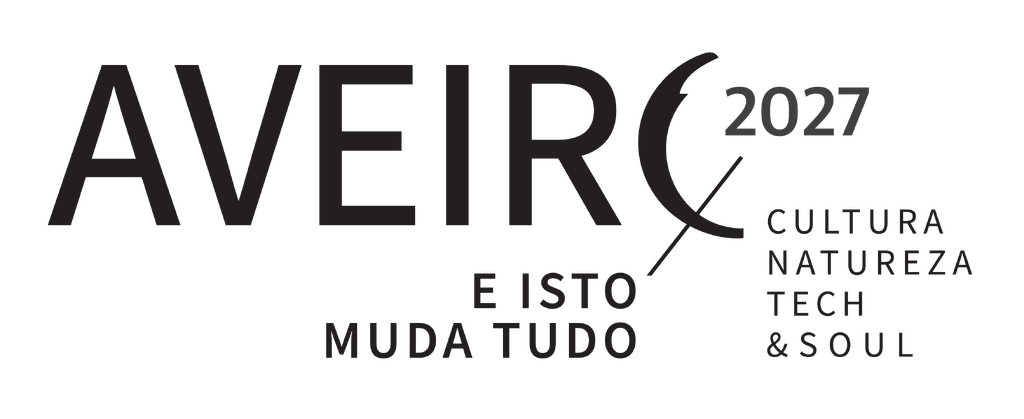 CANDIDATURA DE AVEIRO A CAPITAL EUROPEIA DA CULTURA 2027