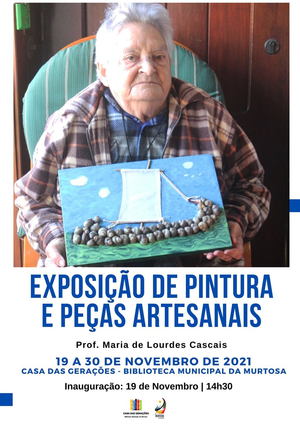 EXPOSIÇÃO DE PINTURA E PEÇAS ARTESANAIS DE MARIA DE LOURDES CASCAIS