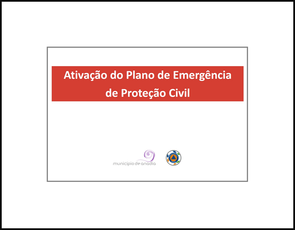 Plano de Emergência de Proteção Civil ativado