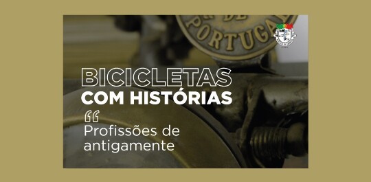 Exposição "Bicicletas com Histórias - Profissões de antigamente"