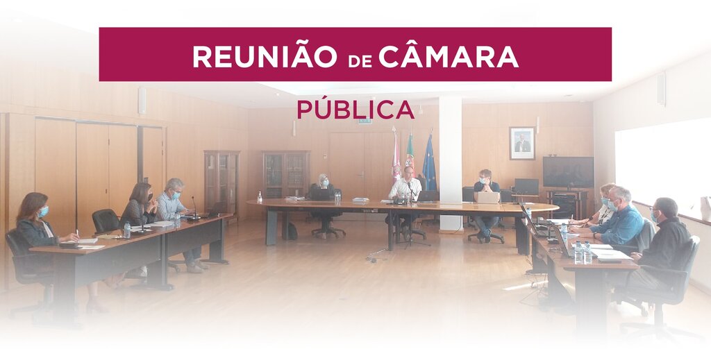 Reunião de Câmara esta 6.ª feira