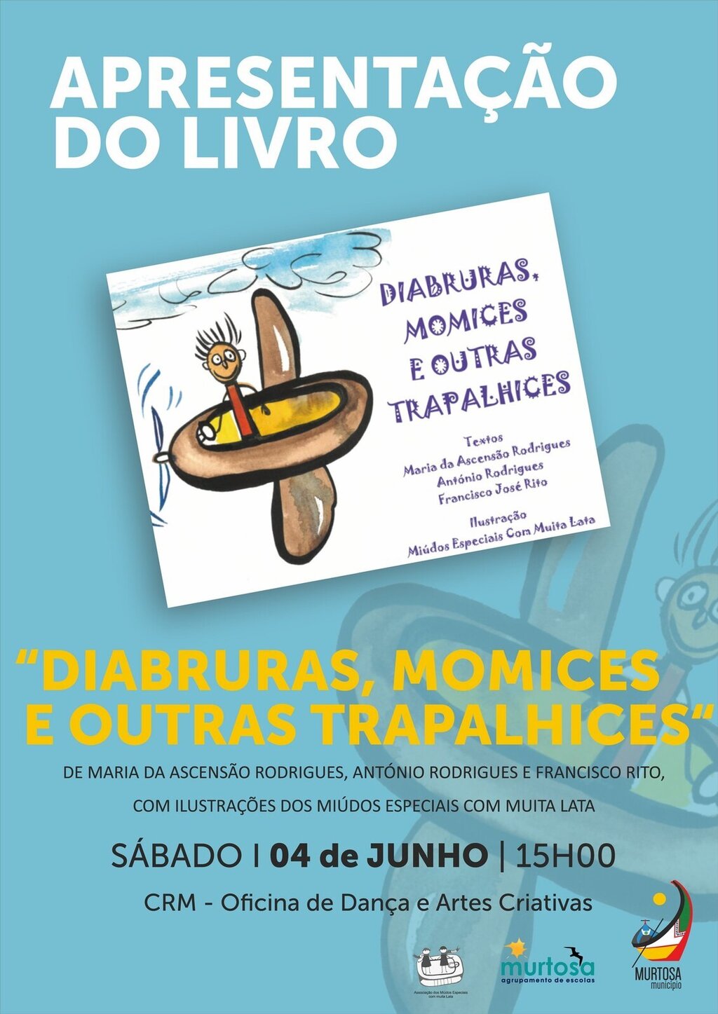 MIÚDOS ESPECIAIS COM MUITA LATA APRESENTAM O LIVRO “DIABRURAS, MOMICES E OUTRAS TRAPALHICES” NA M...